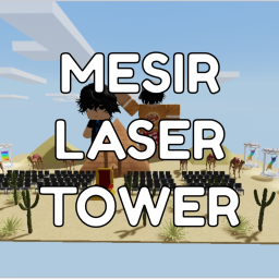[BIG UPD!] Mesir Laser Tower
