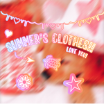 Summer's clothes!!