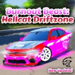 (🌸SPRING!!) Burnout Beast: Hellcat Driftzone🚗💨
