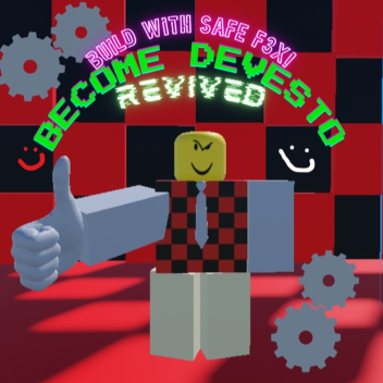 become devesto but revived (friends only)