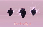 The deadly 4