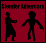 Slender Adversers