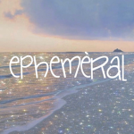 ephemèral