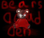 The bear’s dead den