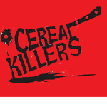 The Cereal Killers.