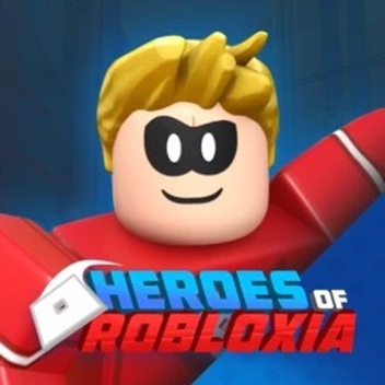 💥 Heroes of Robloxia 💥