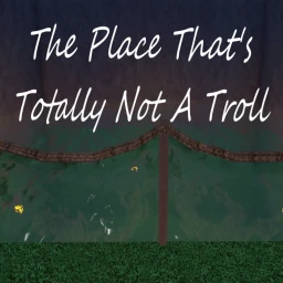 The Place That's Totally Not a Troll icon