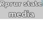 The Rprur state media
