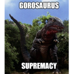 Gorosaurus Supremacy