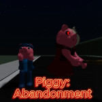 Piggy ABANDONMENT: [Chapter 1 Horrifying House]