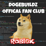 DogeBuildz Offical Fan Club!