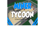 A Miners Tycoon Fan [Group]