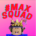 #Max Squad!