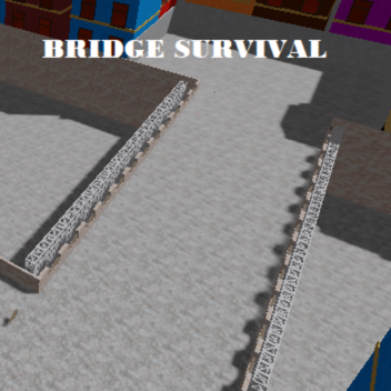 Bridge Survival UPDATE #4