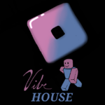 ~The Roblox Vibe House~