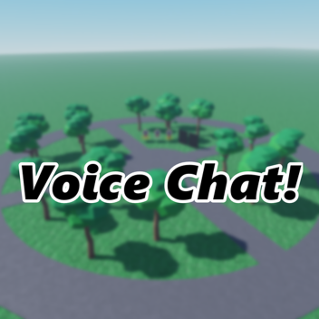 Voice Chat!