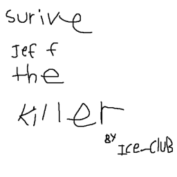 survive jeff the killer