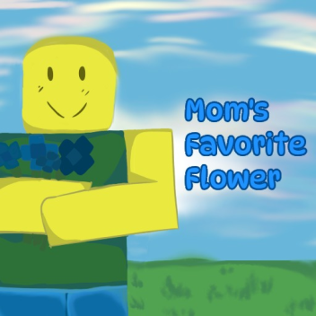 Mom's favorite flower