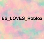 Eb_LOVES_Roblox