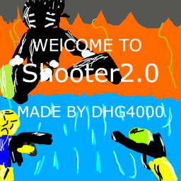 Shooter2.0 [Testing]...