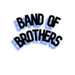 Band Of Brothers!