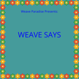 weave says
