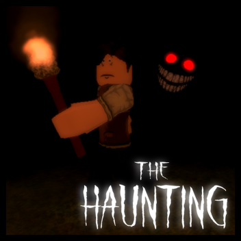 The Haunting [Chapter 1]