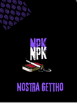 NPK | NOSTRA GHETTO #COMEBACK