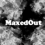 MaxedOut