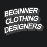 Beginner Clothing Designers