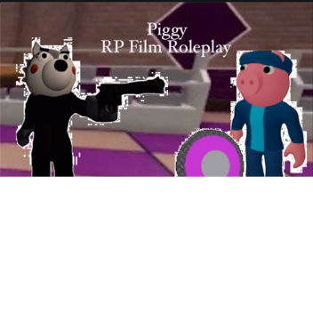 Piggy RP film Roleplay