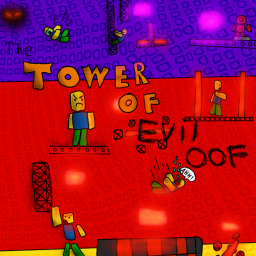 The Tower of Evil Oof! (NEW)