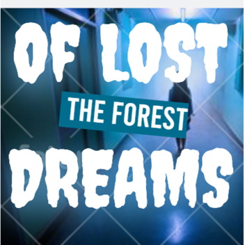 Forest Of Lost Dreams