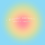 - Disorder awareness -