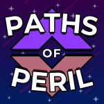 Paths of Peril [CLOSED PRE-ALPHA]