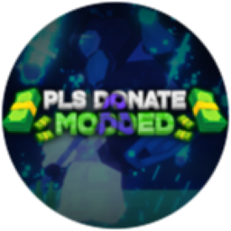 PLS DONATE (MODDED)