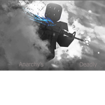 Anarchy Deadly