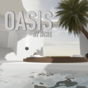 Oasis by NCHE
