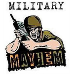 Military Mayhem