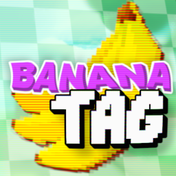 [🚀NEW!] 🍌 Banana Tag 🍌