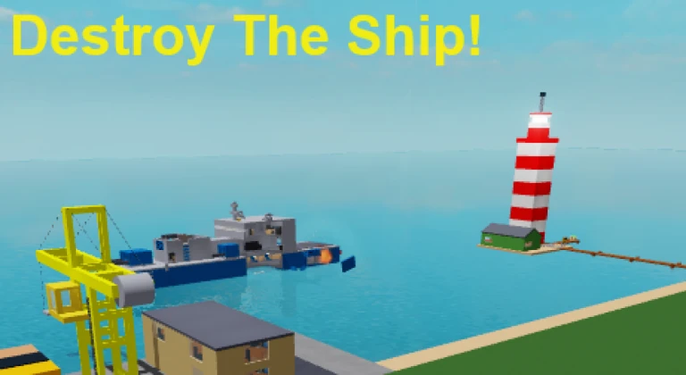 Destroy The Ship!