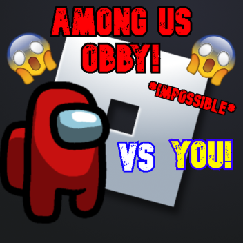 IMPOSSIBLE AMONG US OBBY 😎