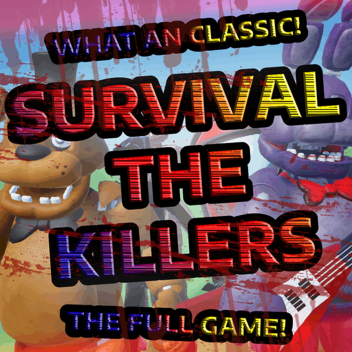 Survival The Killers