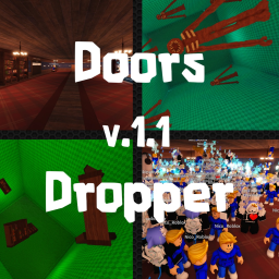 Doors Dropper [NEW] 👁️🚪