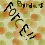 byrda's F0RCE!!