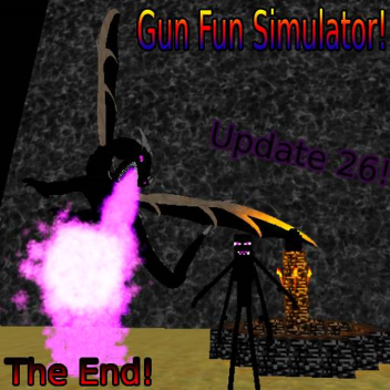 Gun Fun Simulator! [Update 26!] The End!