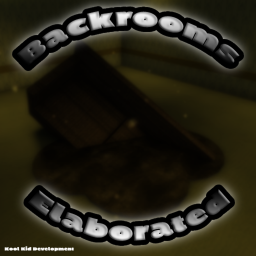 Backrooms: Elaborated