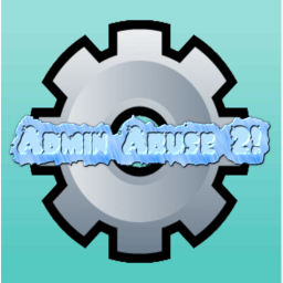 (NEW!) ADMIN ABUSE 2