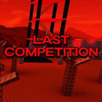 Last Competition
