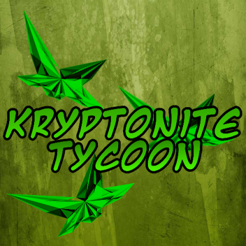 SALE! | Kryptonite Tycoon!